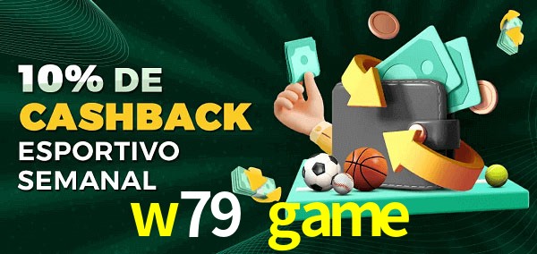 10% de bônus de cashback na w79 game