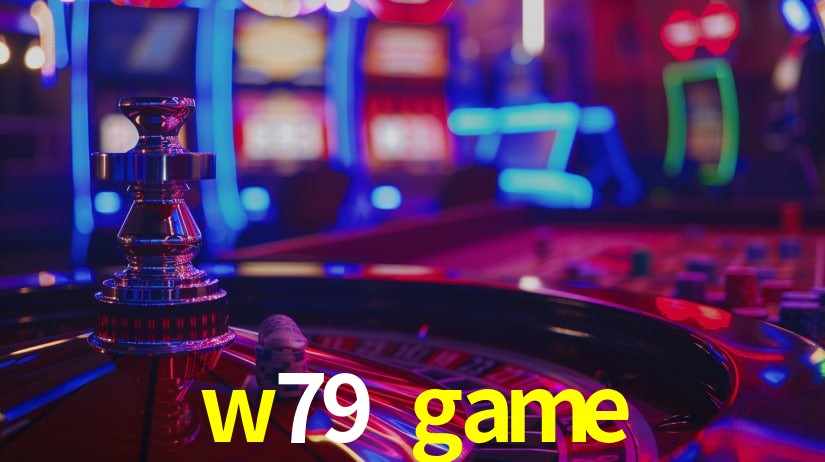Sinta a adrenalina dos jogos de cassino com w79 game