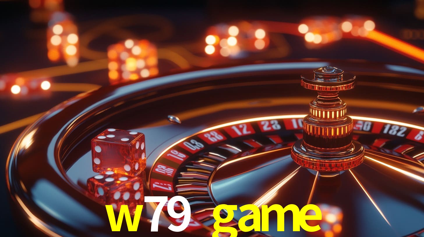 w79 game